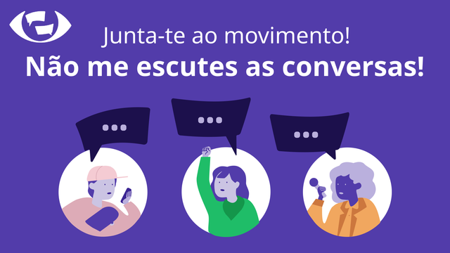 Três pessoas desenhadas com balões de fala por baixo do texto: 'Junta-te ao movimento! Não me escutes as conversas!'.