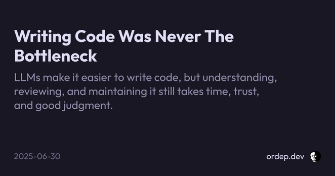 Writing Code Was Never The Bottleneck