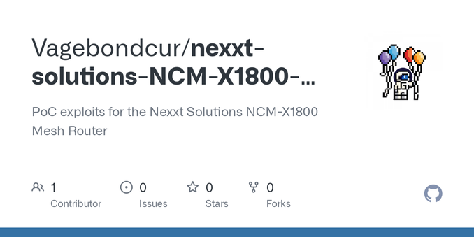 PoC exploits for the Nexxt Solutions NCM-X1800 Mesh Router - Vagebondcur/nexxt-solutions-NCM-X1800-exploits
