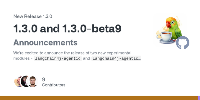 Announcements
We're excited to announce the release of two new experimental modules - langchain4j-agentic and langchain4j-agentic-a2a - which introduce a set of abstractions and utilities for build...