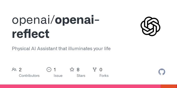 Physical AI Assistant that illuminates your life. Contribute to openai/openai-reflect development by creating an account on GitHub.