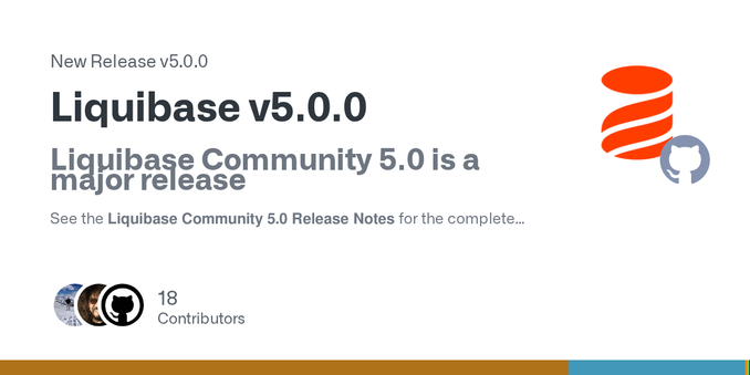 Liquibase Community 5.0 is a major release
See the Liquibase Community 5.0 Release Notes for the complete set of release information.
⚠️ MAJOR CHANGES IN COMMUNITY AND COMMERCIAL DISTRIBUTIONS
Liqu...