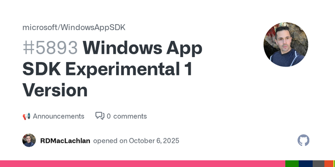 Hello WinAppSDK Community, Thank you for pointing out the inconsistency with the recent experimental release WinAppSDK 2.0.250930000-experimental1. We apologize for this inconvenience and thank you...