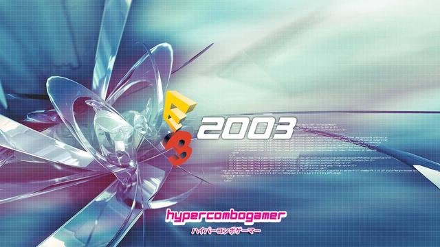 e3 2003 e3 2003