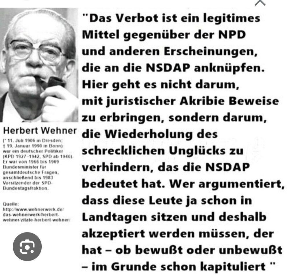 The image features a quote by Herbert Wehner, a German politician, discussing the legitimacy of banning the NPD party and related groups. It highlights the importance of preventing the repetition of historical atrocities associated with the NSDAP. The text includes his name